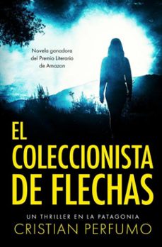 el coleccionista de flechas (laura badía, criminalista #1)-cristian perfumo-9789872697839