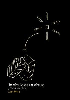 un circulo es un circulo y otros escritos-juan mera-9789874000439