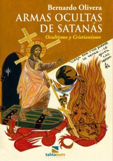 armas ocultas de satanas (ebook)-bernardo olivera-9789874043139