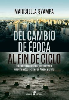 del cambio de epoca al fin de ciclo (ebook)-maristella svampa-9789876285339