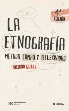 la etnografia: metodo, campo y reflexividad (ebook)-rosana guber-9789876296939
