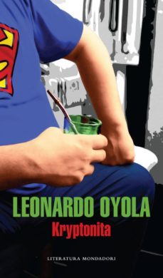 kryptonita (ebook)-leonardo oyola-9789876580939