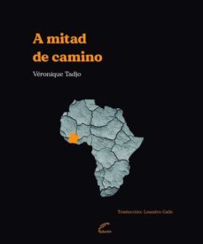 a mitad de camino (ebook)-veronique tadjo-9789876997539