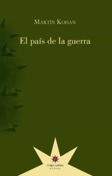 el pais de la guerra (ebook)-martin kohan-9789877120639