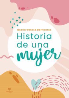 historia de una mujer (ebook)-noelia barrientos-9789878179339