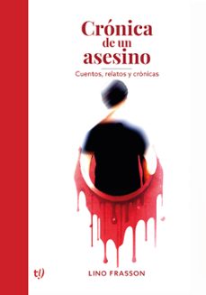 crónica de un asesinato (ebook)-lino frasson-9789878244839