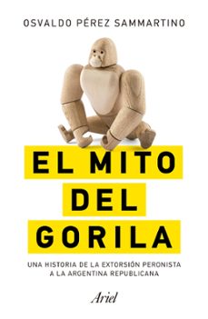 el mito del gorila (ebook)-osvaldo pérez sammartino-9789878318639