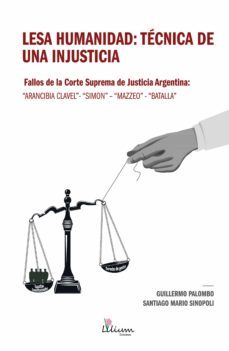 lesa humanidad: tecnica de una injusticia (ebook)-guillermo palombo-santiago mario sinopoli-9789878344539