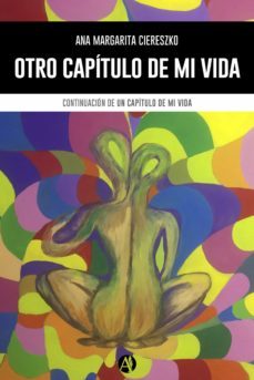otro capitulo de mi vida (ebook)-ana margarita ciereszko-9789878716039