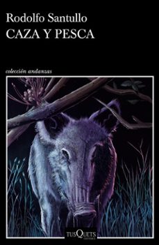 caza y pesca (ebook)-rodolfo santullo-9789915692739