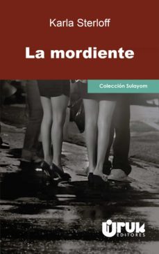 la mordiente (ebook)-karla sterloff-9789930595039
