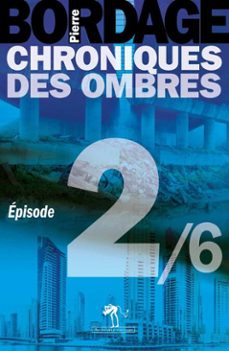 chroniques des ombres episode 2 (ebook)-pierre bordage-9791030700039