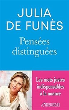 pensées distinguées: pour s exprimer avec précision, force et distinction-julia de funes-9791032939239