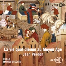 la vie quotidienne au moyen age (audiolibro)-jean verdon-9791036617539