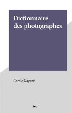 dictionnaire des photographes (ebook)-carole naggar-9791036917639