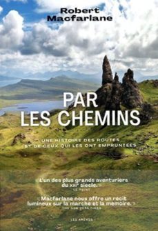 par les chemins - une histoire des routes et de ceux qui les ont empruntees (ebook)-robert macfarlane-9791037507839