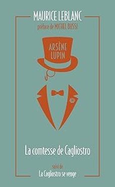 arsène lupin. la comtesse de cagliostro. la cagliostro se venge-maurice leblanc-9791039201339