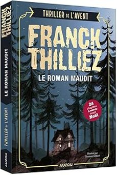le roman maudit: thriller de l'avent: 24 chapitres a ouvrir avant noel-franck thilliez-9791039562539
