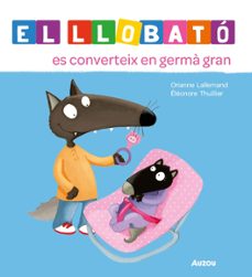 el llobato es converteix en germa gran-orianne lallemand-9791039576239