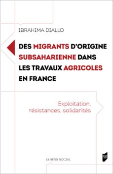des migrants dorigine subsaharienne dans les travaux agricoles en france (ebook)-ibrahima diallo-9791041310739