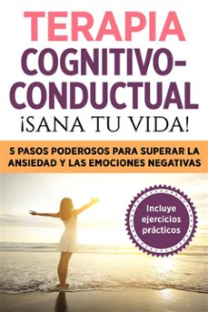 terapia cognitivo- conductual: ¡sana tu vida! (ebook)-9791222456539