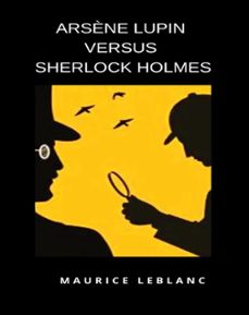arsène lupin versus sherlock holmes (translated) (ebook)-maurice leblanc-9791222604039