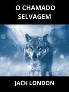 o chamado selvagem (traduzido) (ebook)-jack london-9791223082539
