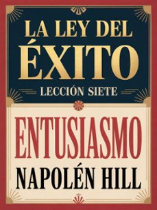 la ley del exito - leccion siete entusiasmo (traducido) (ebook)-9791224400639
