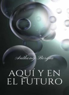 aqui y en el futuro (traducido) (ebook)-9791255360339