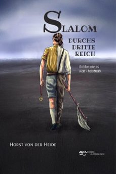 slalom durchs dritte reich (ebook)-horst von der heide-9791257031039