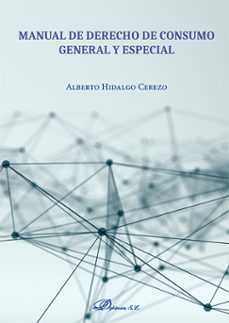 manual de derecho de consumo. general y especial-alberto hidalgo cerezo-9791370065539