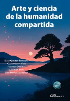 arte y ciencia de la humanidad compartida. (ebook)-elena quevedo torrientes-9791370066239