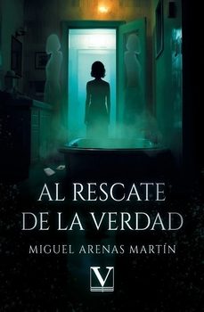 al rescate de la verdad-miguel arenas martín-9791370180539