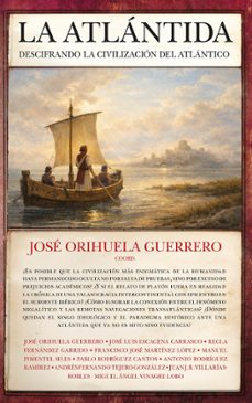 la atlántida: descifrando la civilización del atlántico-jose orihuela guerrero-9791370202439