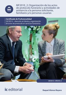 organizacion de los actos de protocolo funerario y actividades de asistencia a la persona solicitante, familiares y/o personas usuarias.  ssci0312 (ebook)-raquel alonso reyero-9791370270339