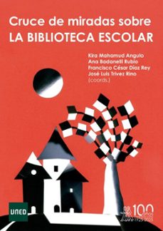 cruce de miradas sobre la biblioteca escolar (ebook)-kira mahamud angulo-ana badanelli rubio-francisco césar díaz rey-9791387510039