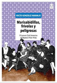 marisabidillas, frivolas y peligrosas (ebook)-rocio gonzalez naranjo-9791387554439