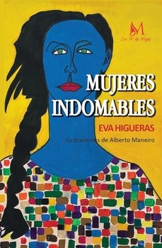 mujeres indomables-eva higueras-9791387615239