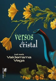 versos de cristal-jose maria valderrama vega-9791387643539