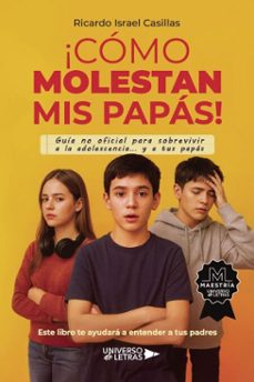 ¡como molestan mis papas! (ebook)-ricardo israel casillas-9791387716639