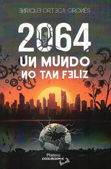 2064. un mundo no tan feliz-enrique ortega girones-9791387720339
