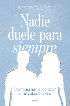 nadie duele para siempre-marcelo junior de souza-9791387724139