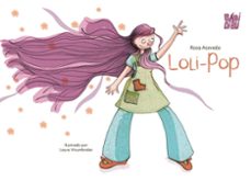 loli pop-rosa acevedo alonso-laura virumbrales serrano-9791387735739