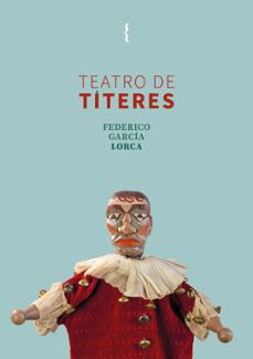 teatro de titeres-federico garcia lorca-9791387766139