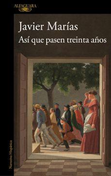 asi que pasen treinta años-javier marias-9791387846039