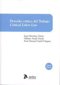 derecho critico del trabajo. critical labor law 2025-jesus martinez giron-9791387867539