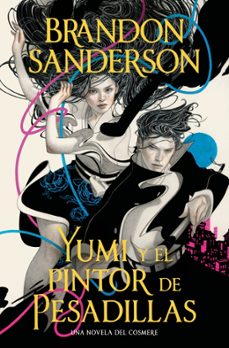 yumi y el pintor de pesadillas-brandon sanderson-9791387871239