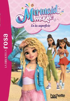 mermaid magic, 2. en la superficie-vanessa rubio barreau-9791388034039