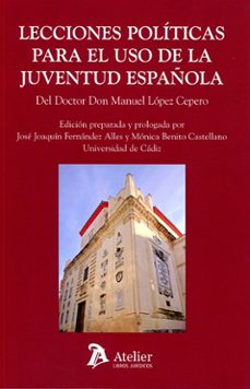 lecciones políticas para el uso de la juventud española-manuel lopez cepero-9791388096839