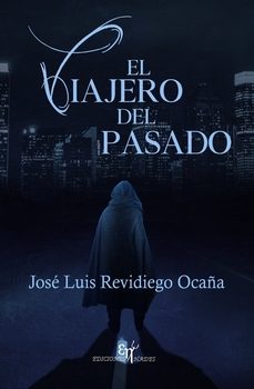 el viajero del pasado-jose luis revidiego ocaña-9791399016239